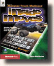Microsoft� Monster Truck Madness(TM):  Inside Moves