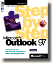 Microsoft� Outlook(TM) 97 Step by Step