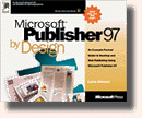 Microsoft� Publisher 97 by Design