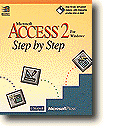 Microsoft� Access 2 for Windows� Step by Step