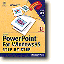 Microsoft� PowerPoint� for Windows� 95 Step by Step